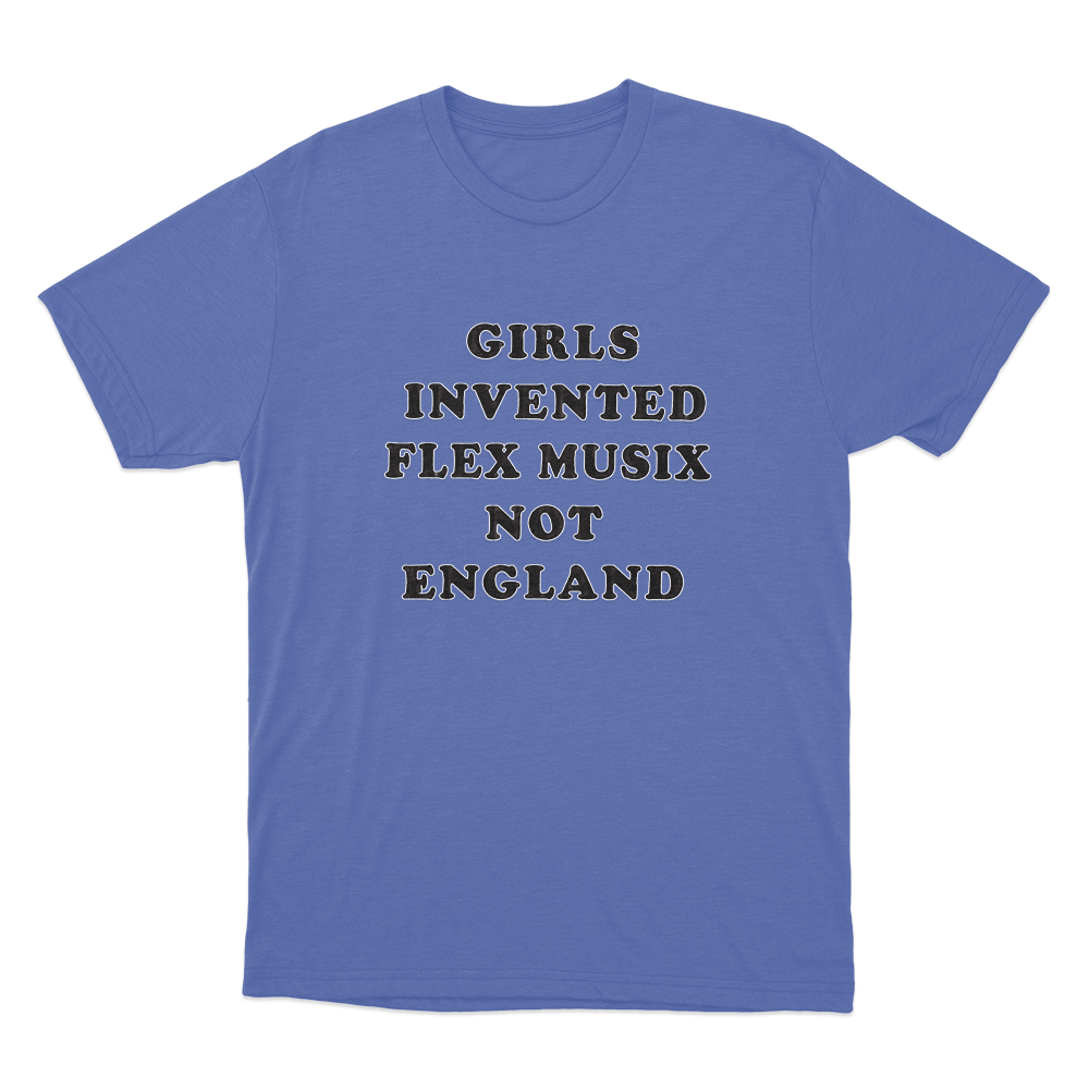 Girls Invented Flex Musix Not England Unisex T Shirt Blue Girls Invented Flex Musix Not England Unisex T Shirt Blue
