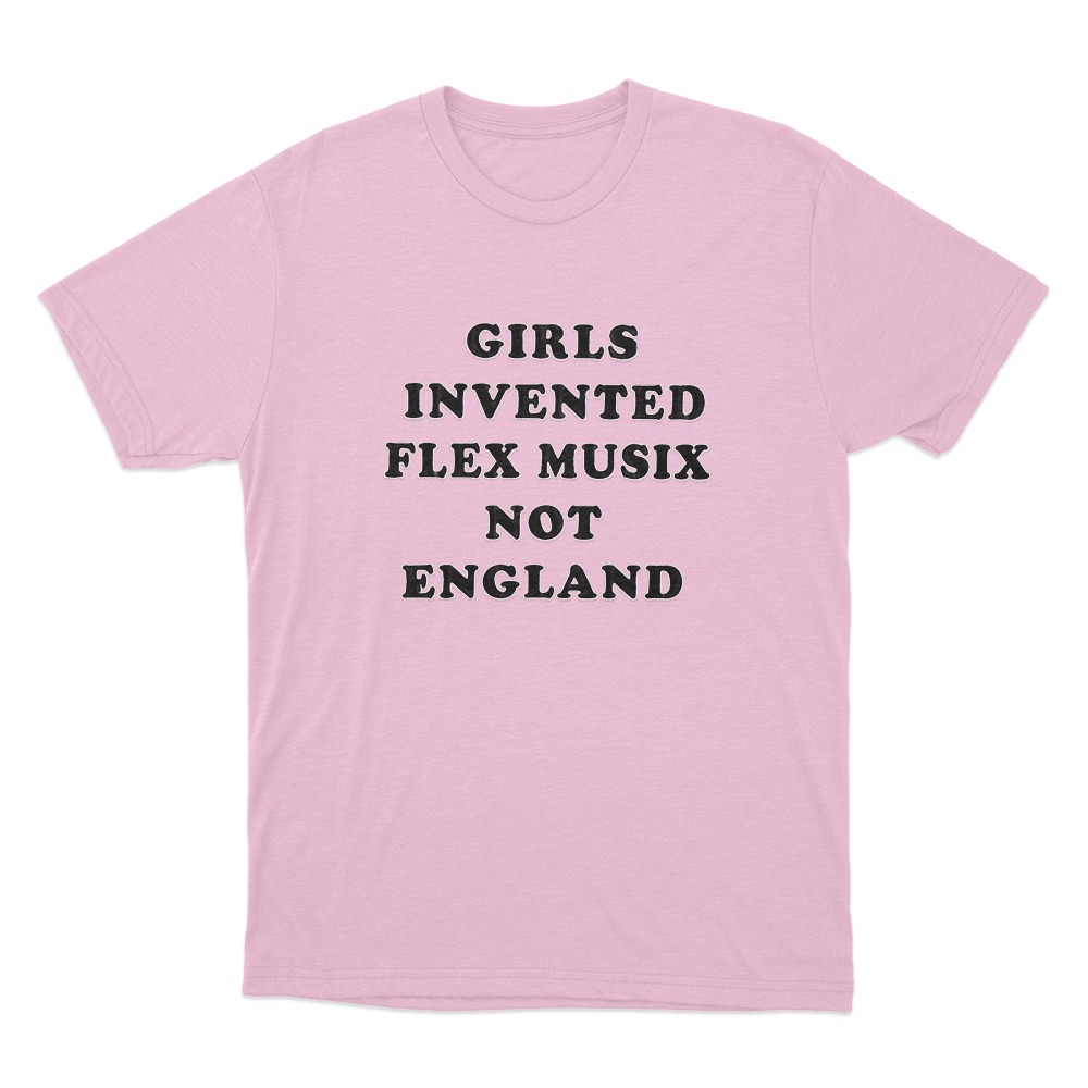 Girls Invented Flex Musix Not England Unisex T Shirt Pink Girls Invented Flex Musix Not England Unisex T Shirt Pink