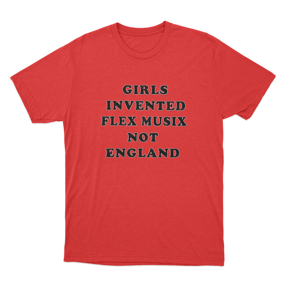Girls Invented Flex Musix Not England Unisex T Shirt Red Girls Invented Flex Musix Not England Unisex T Shirt Red