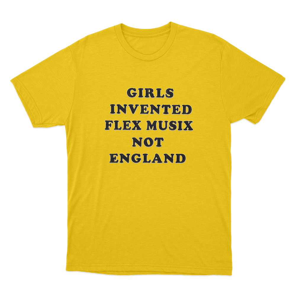 Girls Invented Flex Musix Not England Unisex T Shirt Yellow Girls Invented Flex Musix Not England Unisex T Shirt Yellow