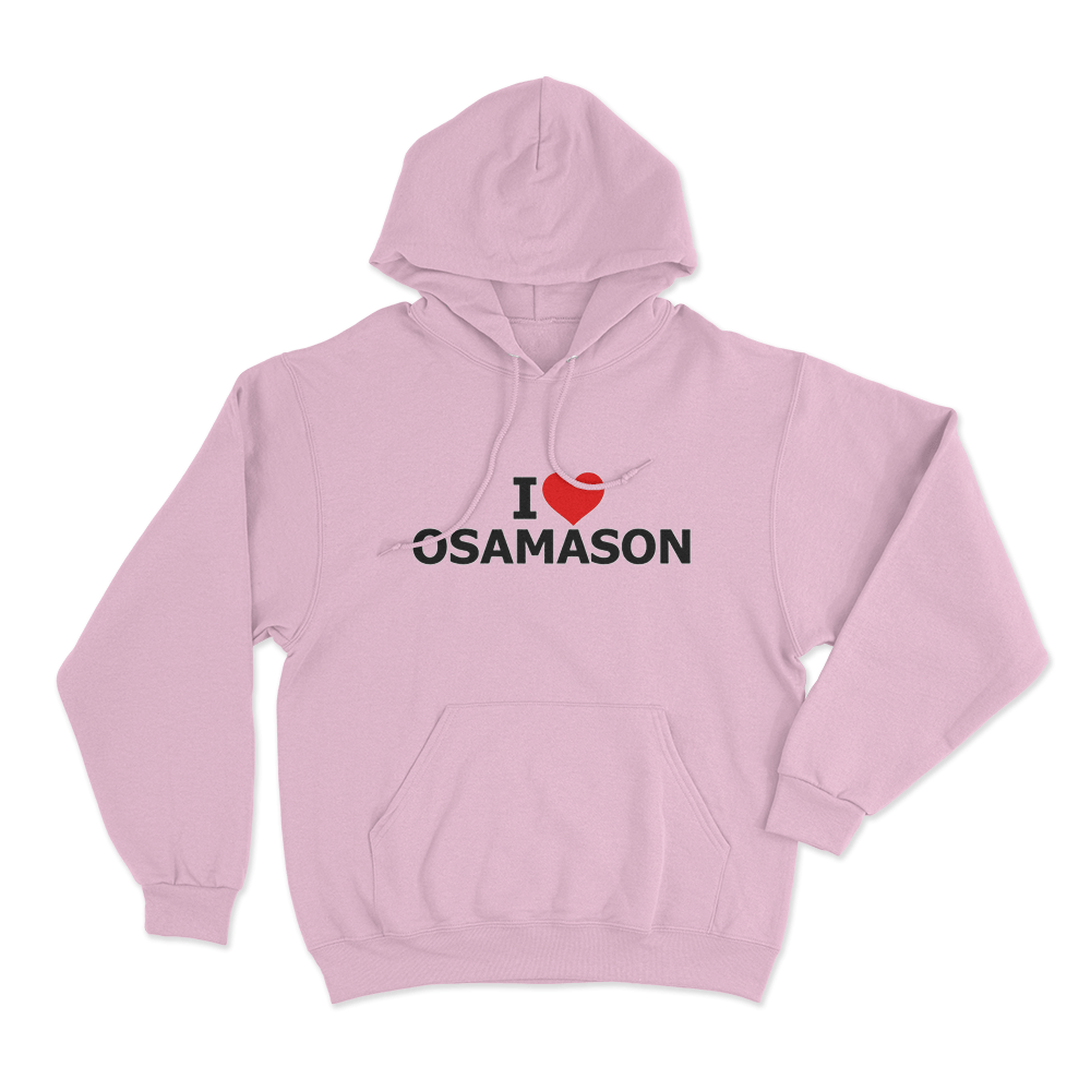 I Love Osamason Unisex Hoodie Pink I Love Osamason Unisex Hoodie Pink