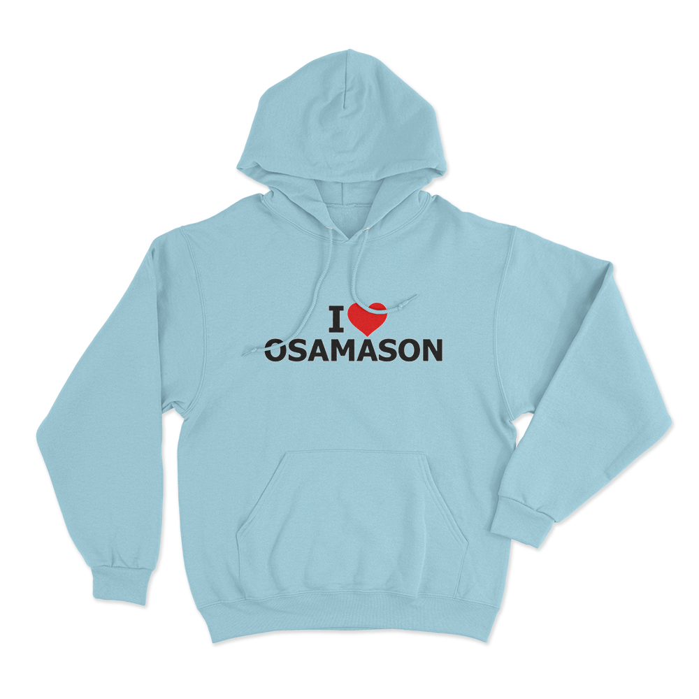 I Love Osamason Unisex Hoodie Sky Blue I Love Osamason Unisex Hoodie Sky Blue