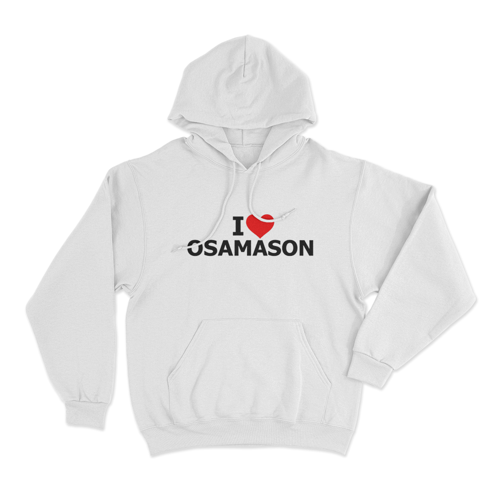I Love Osamason Unisex Hoodie White I Love Osamason Unisex Hoodie White