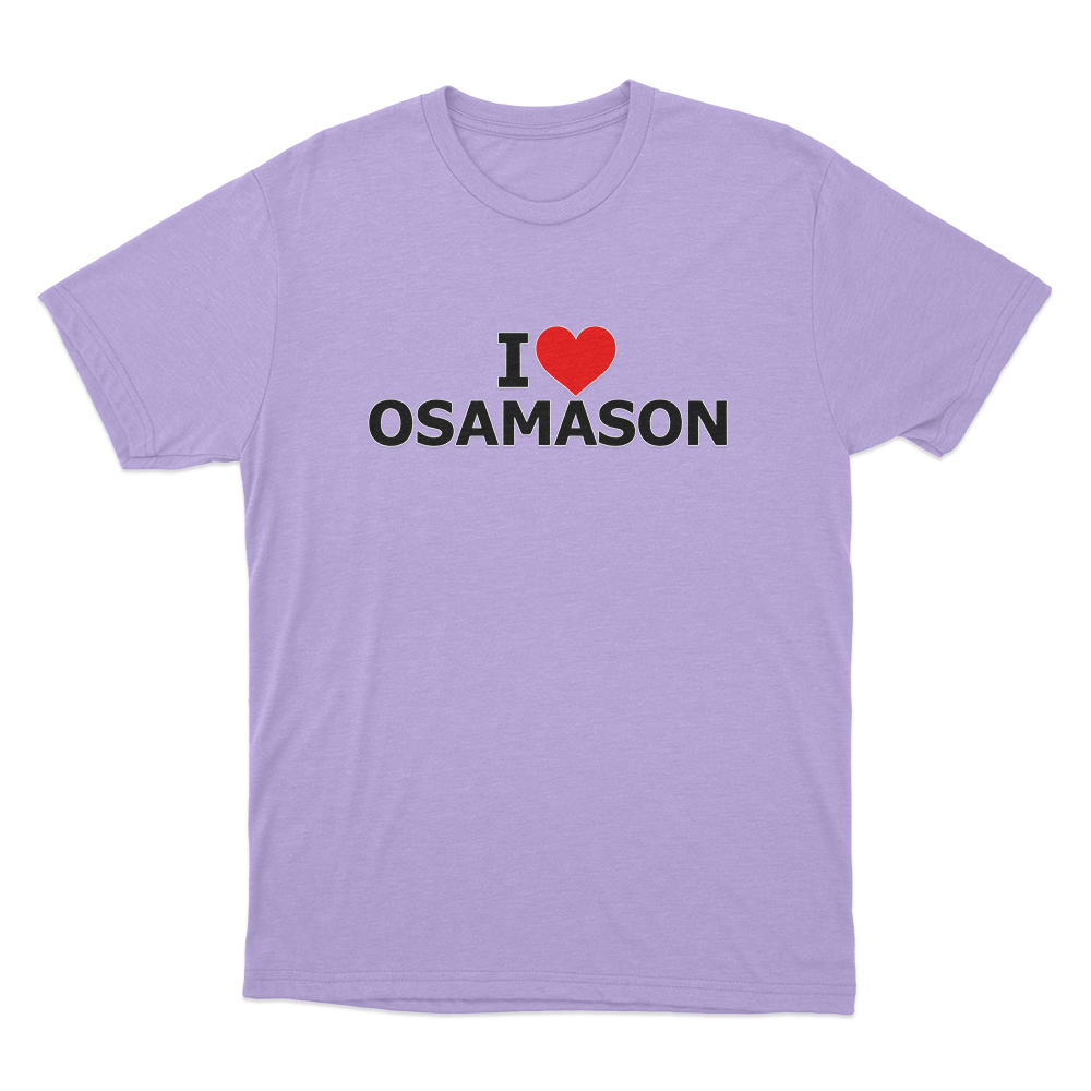 I Love Osamason Unisex T Shirt Purple I Love Osamason Unisex T Shirt Purple