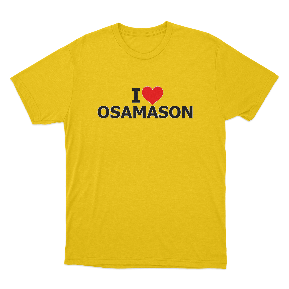 I Love Osamason Unisex T Shirt Yellow I Love Osamason Unisex T Shirt Yellow